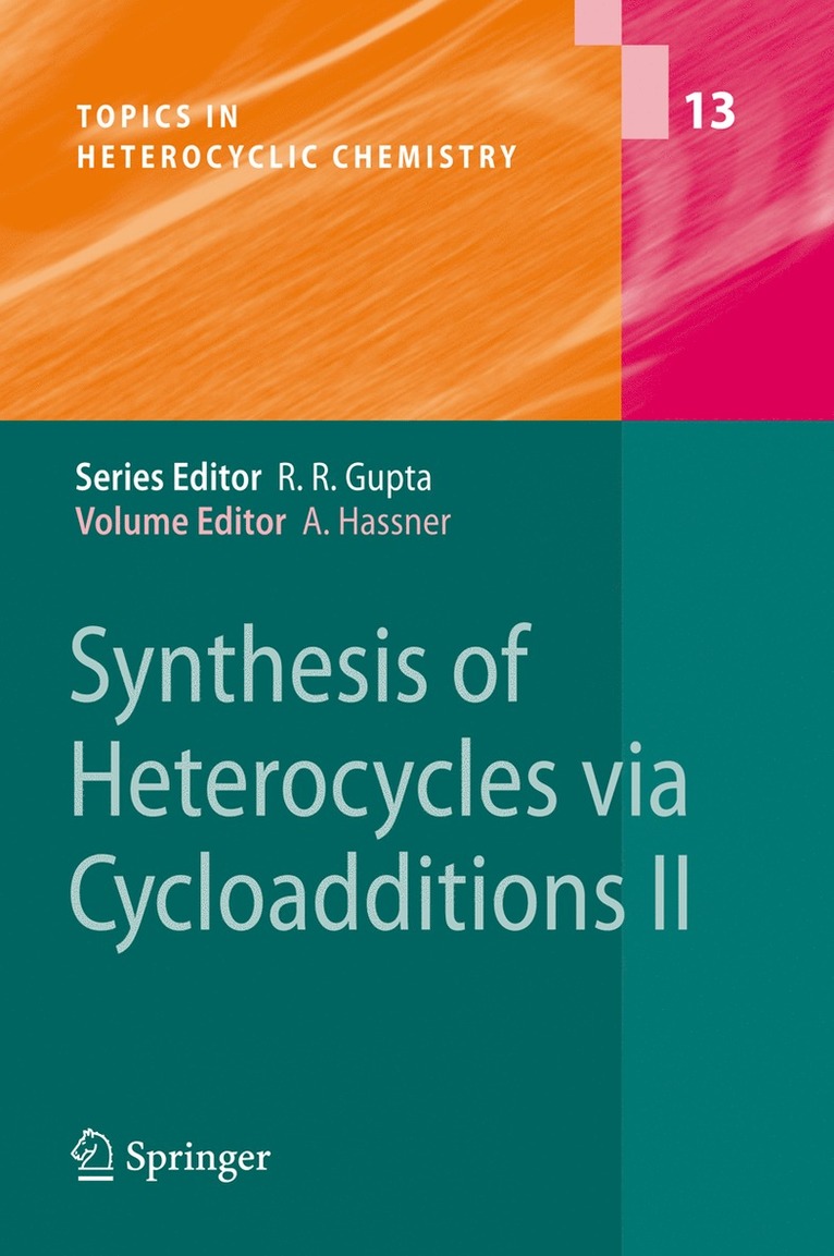 Alfred Hassner - Synthesis of Heterocycles via Cycloadditions II, Inbunden