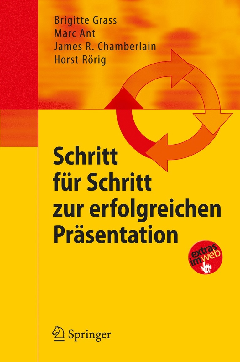 Brigitte Grass, Marc Ant, James R. Chamberlain, Horst Rörig - Schritt für Schritt zur erfolgreichen Präsentation, Häftad