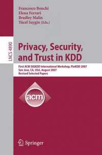 bokomslag Privacy, Security, and Trust in KDD