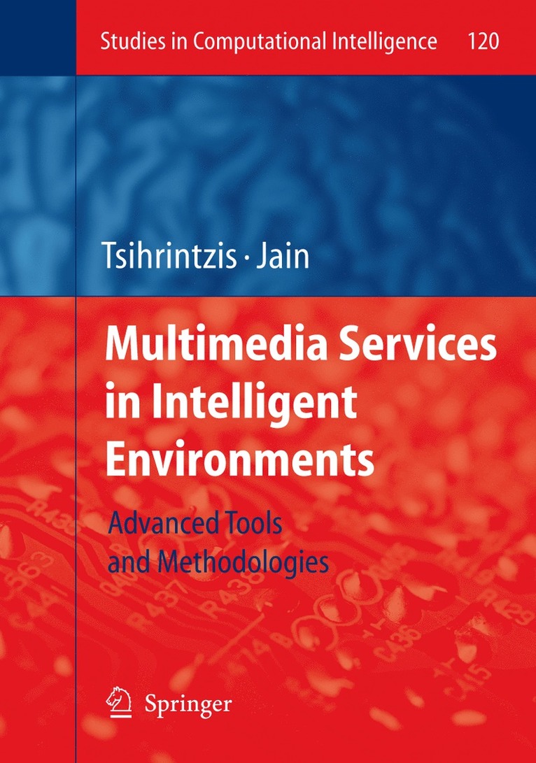 Multimedia Services in Intelligent Environments