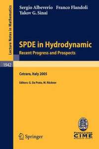 bokomslag SPDE in Hydrodynamics: Recent Progress and Prospects