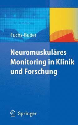 bokomslag Neuromuskulres Monitoring in Klinik und Forschung