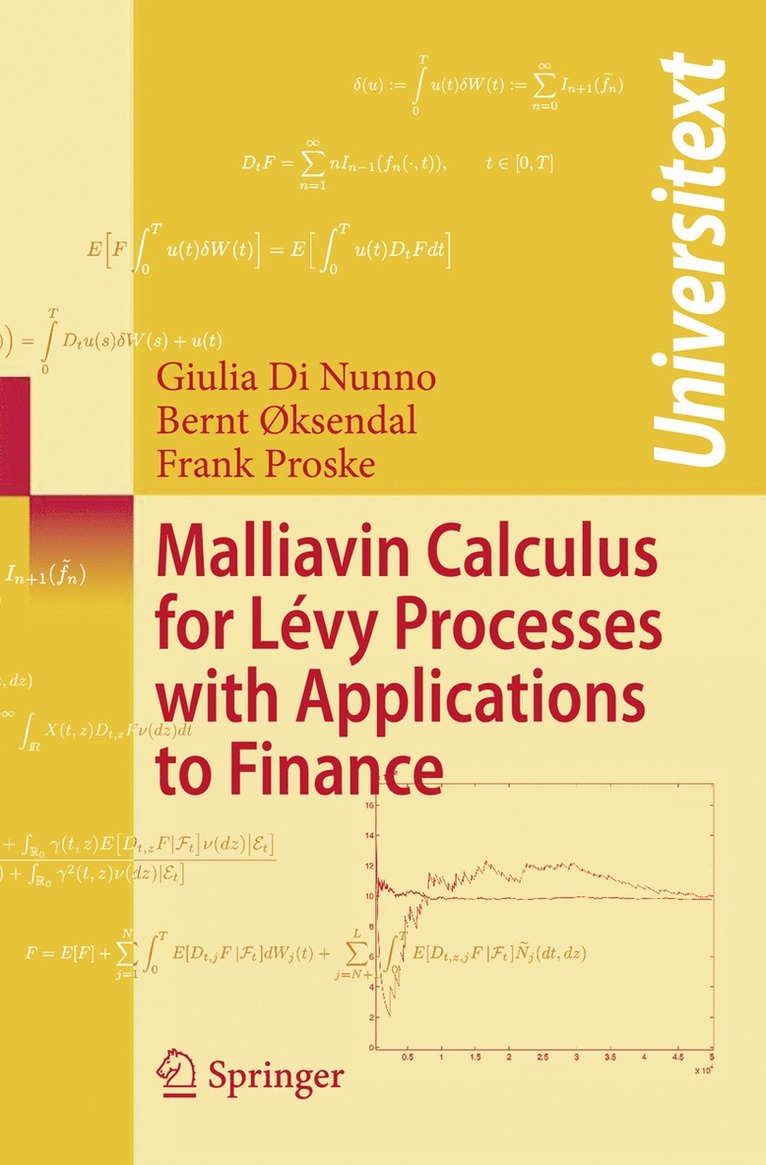 Giulia Di Nunno, Bernt Øksendal, Frank Proske - Malliavin Calculus for Lévy Processes with Applications to Finance, Häftad