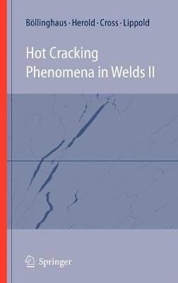 Hot Cracking Phenomena in Welds II 1