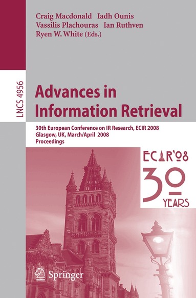 Craig Macdonald, Iadh Ounis, Vassilis Plachouras, Ian Ruthven, Ryan W. White - Advances in Information Retrieval, Häftad