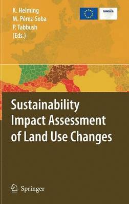 Sustainability Impact Assessment of Land Use Changes 1