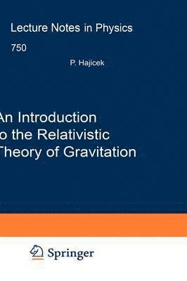 bokomslag An Introduction to the Relativistic Theory of Gravitation