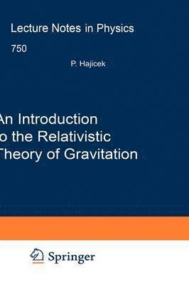 An Introduction to the Relativistic Theory of Gravitation 1