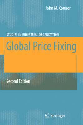 John M. Connor - Global Price Fixing, Häftad