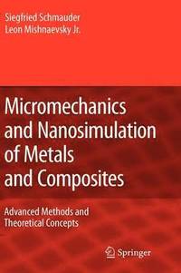 bokomslag Micromechanics and Nanosimulation of Metals and Composites