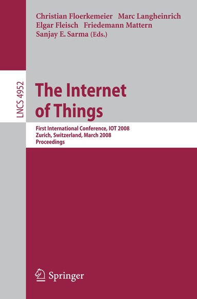 Christian Floerkemeier, Marc Langheinrich, Elgar Fleisch, Friedemann Mattern, Sanjay E. Sarma - Internet of Things, Häftad