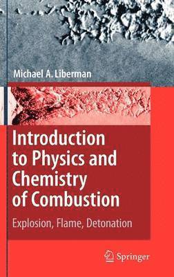 Introduction to Physics and Chemistry of Combustion 1