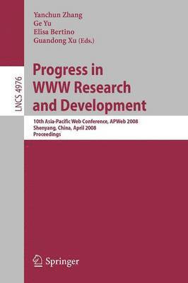 Progress in WWW Research and Development 1