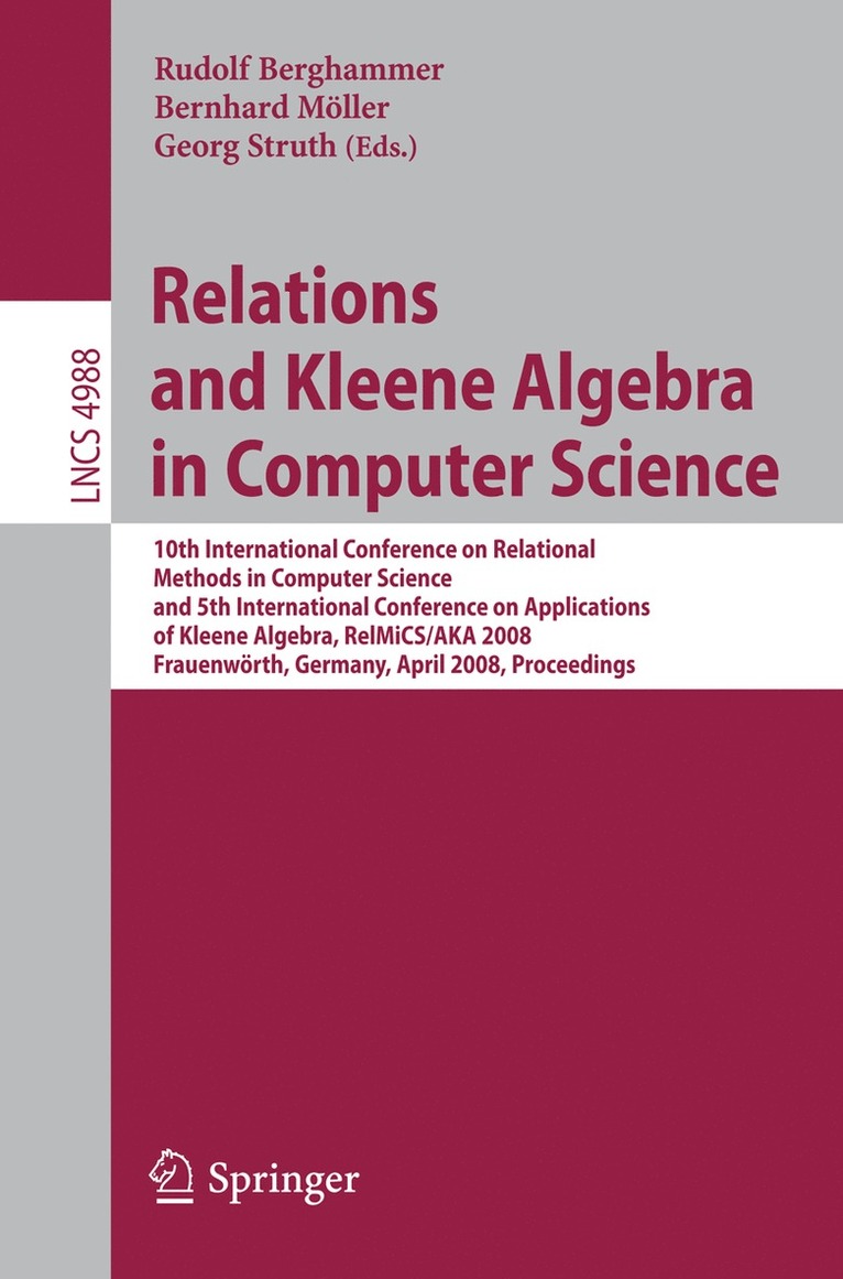 Rudolf Berghammer, Rudolf Berghammer, Bernhard Möller, Georg Struth - Relations and Kleene Algebra in Computer Science, Häftad