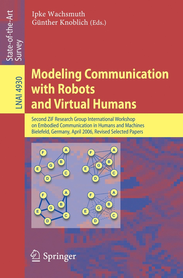 Ipke Wachsmuth, Günther Knoblich - Modeling Communication with Robots and Virtual Humans, Häftad