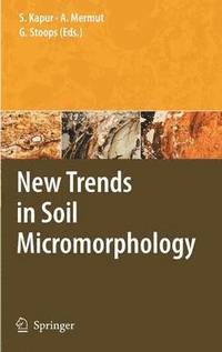 bokomslag New Trends in Soil Micromorphology