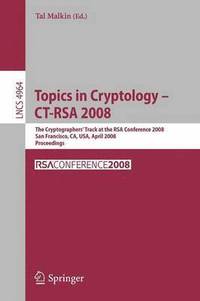 bokomslag Topics in Cryptology  CT-RSA 2008