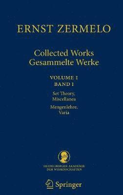 Ernst Zermelo - Collected Works/Gesammelte Werke 1