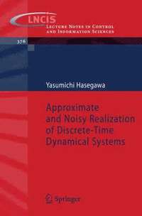 bokomslag Approximate and Noisy Realization of Discrete-Time Dynamical Systems