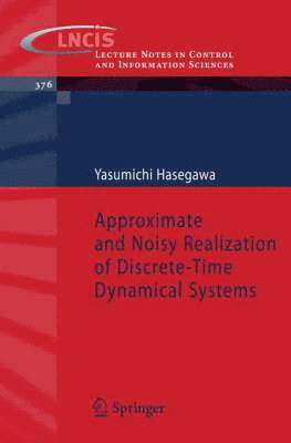 Approximate and Noisy Realization of Discrete-Time Dynamical Systems 1