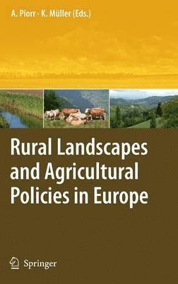 bokomslag Rural Landscapes and Agricultural Policies in Europe