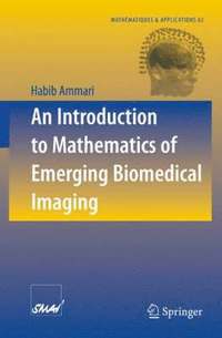 bokomslag An Introduction to Mathematics of Emerging Biomedical Imaging