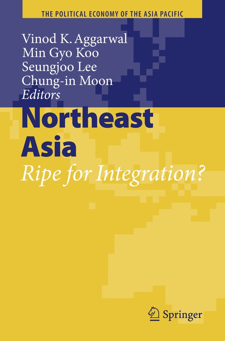 Vinod K. Aggarwal, Min Gyo Koo, Seungjoo Lee, Chung-in Moon, Chung-In Moon - Northeast Asia, Inbunden