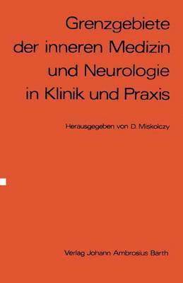 bokomslag Grenzgebiete der inneren Medizin und Neurologie in Klinik und Praxis