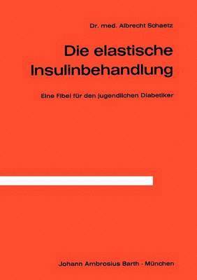 bokomslag Die Elastische Insulinbehandlung