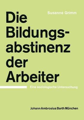 Die Bildungsabstinenz der Arbeiter 1