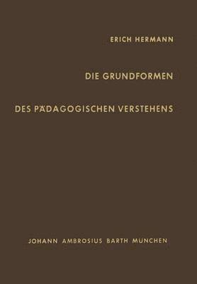 bokomslag Die Grundformen des Pdagogischen Verstehens