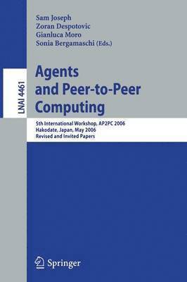 Sam Joseph, Zoran Despotovic, Moro Gianluca, Sonia Bergamaschi - Agents and Peer-to-Peer Computing, Häftad