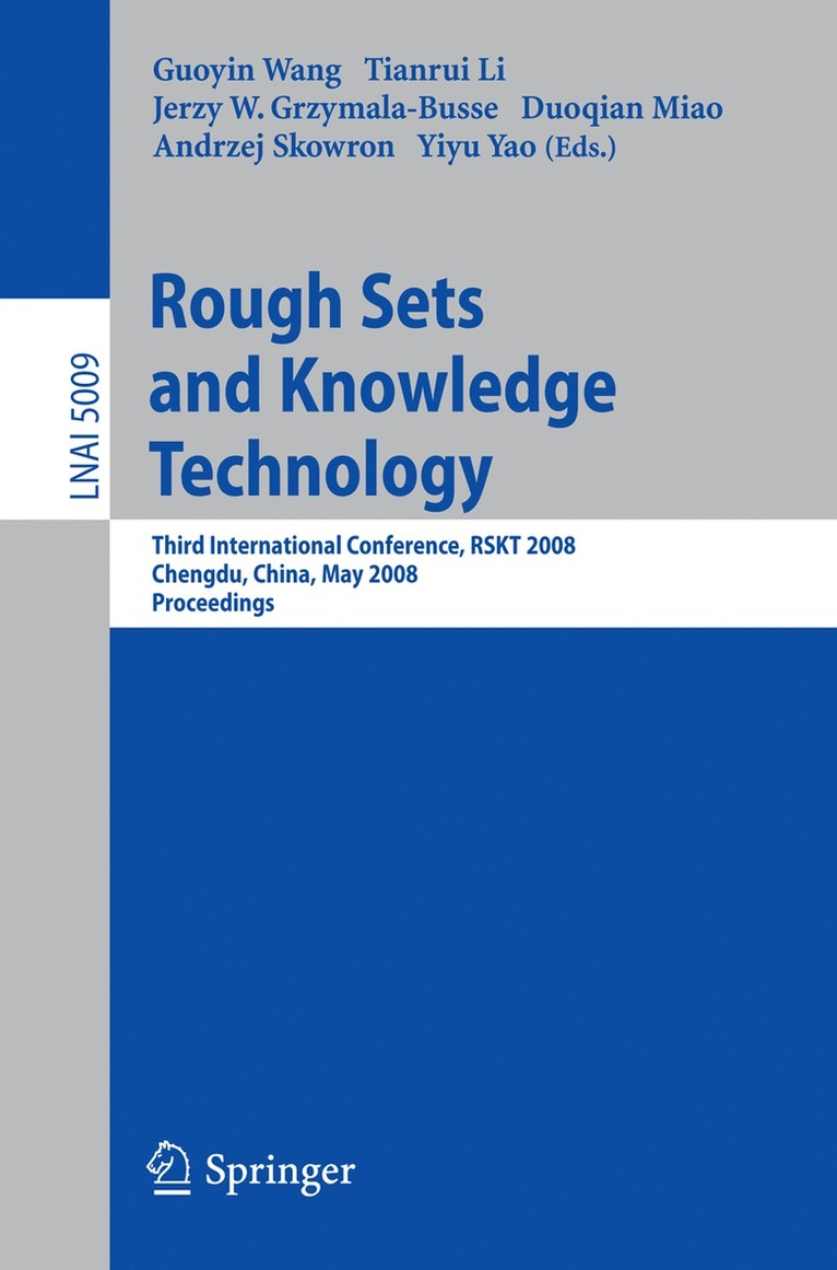 Guoyin Wang, Tianrui Li, Jerzy W. Grzymala-Busse, Duoqian Miao, Yiyu Y. Yao - Rough Sets and Knowledge Technology, Häftad