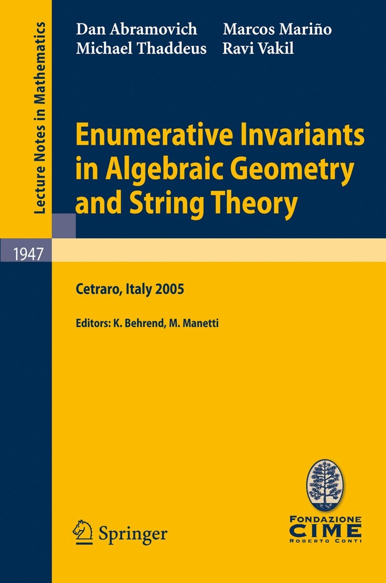 Marcos Marino, Michael Thaddeus, Ravi Vakil, Kai Behrend, Marco Manetti - Enumerative Invariants in Algebraic Geometry and String Theory, Häftad