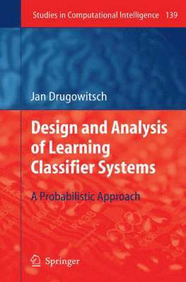 bokomslag Design and Analysis of Learning Classifier Systems