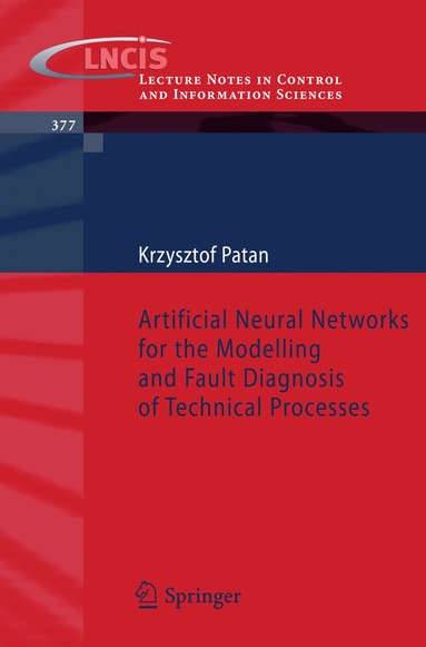 bokomslag Artificial Neural Networks for the Modelling and Fault Diagnosis of Technical Processes