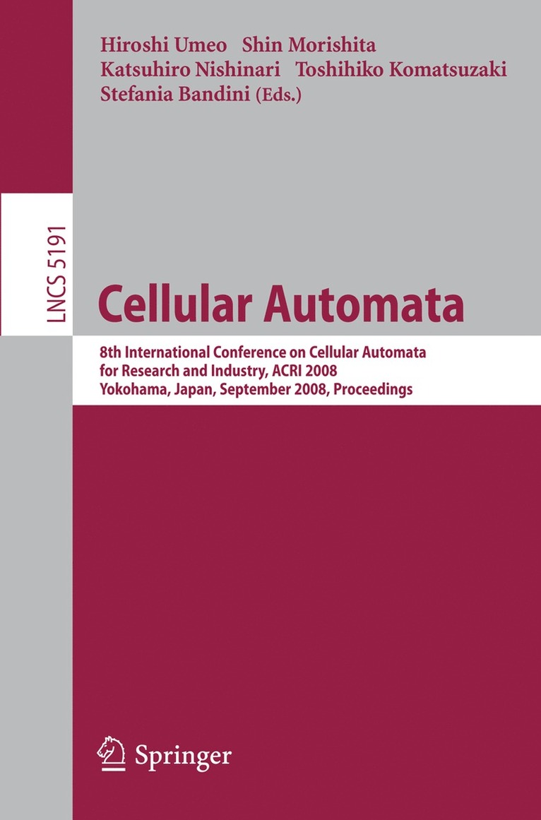 Hiroshi Umeo, Shin Morishita, Katsuhiro Nishinari, Toshihiko Komatsuzaki - Cellular Automata, Häftad