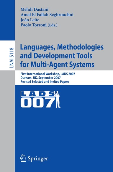Mehdi Dastani, Amal El Fallah Seghrouchni, Joao Leite, Paolo Torroni - Languages, Methodologies and Development Tools for Multi-Agent Systems, Häftad