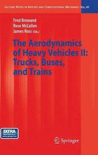 bokomslag The Aerodynamics of Heavy Vehicles II: Trucks, Buses, and Trains