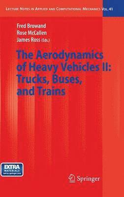 The Aerodynamics of Heavy Vehicles II: Trucks, Buses, and Trains 1