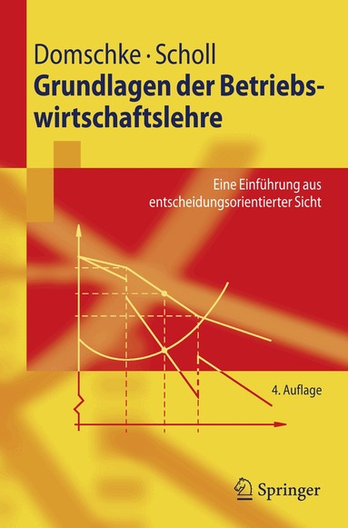 Wolfgang Domschke, Armin Scholl - Grundlagen der Betriebswirtschaftslehre, Häftad