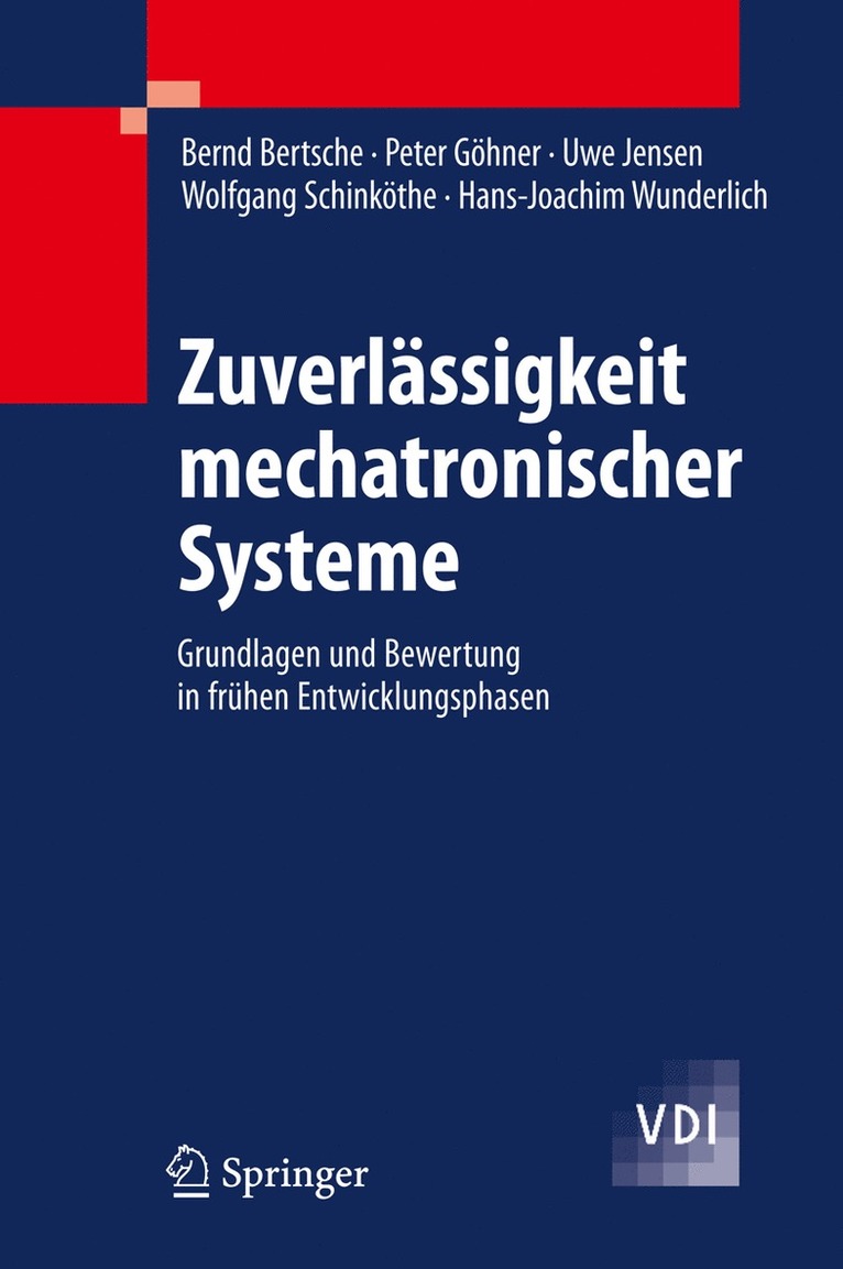 Bernd Bertsche, Peter Göhner, Uwe Jensen, Wolfgang Schinköthe, Hans-Joachim Wunderlich - Zuverlässigkeit mechatronischer Systeme, Inbunden
