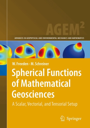 Willi Freeden, Michael Schreiner - Spherical Functions of Mathematical Geosciences, Inbunden
