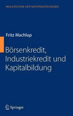 bokomslag Börsenkredit, Industriekredit und Kapitalbildung