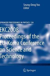 bokomslag EKC2008 Proceedings of the EU-Korea Conference on Science and Technology
