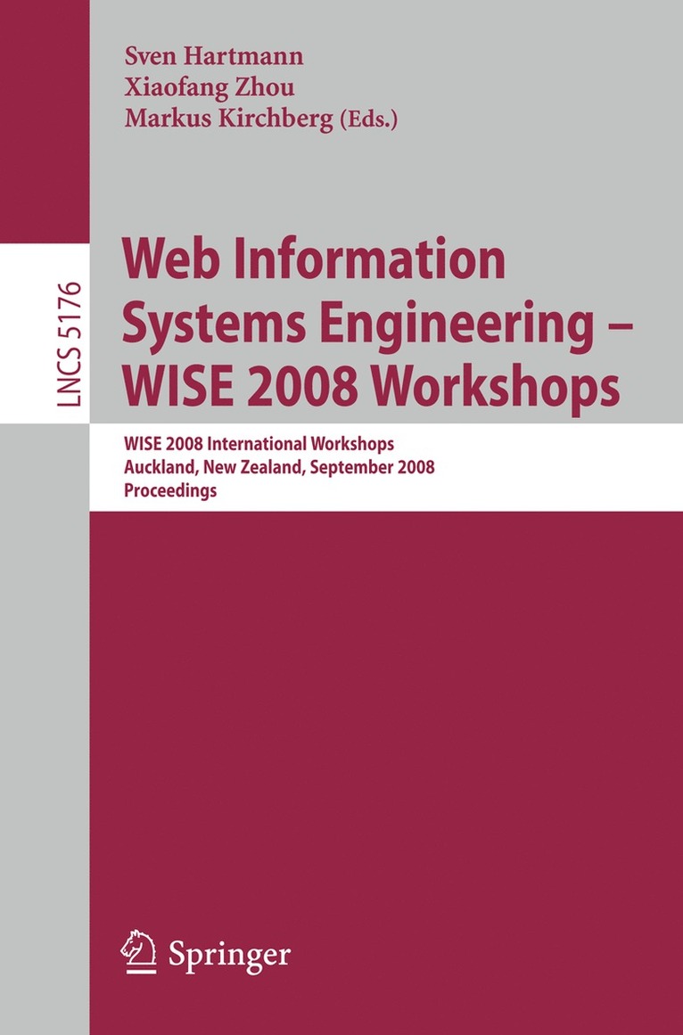 Web Information Systems Engineering - WISE 2008 Workshops 1