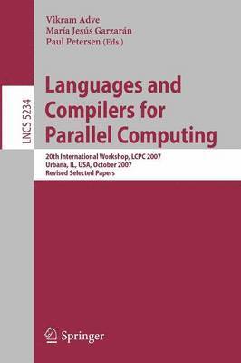 Vikram Adve, María Jesús Garzarán, Paul Petersen - Languages and Compilers for Parallel Computing, Häftad