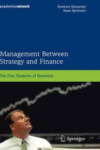 bokomslag Management Between Strategy and Finance