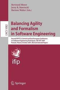 bokomslag Balancing Agility and Formalism in Software Engineering