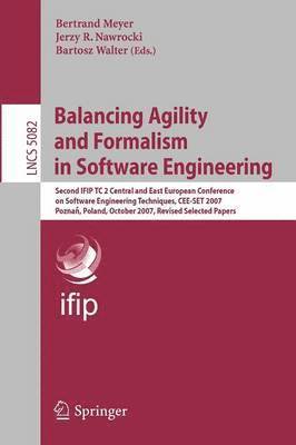 Balancing Agility and Formalism in Software Engineering 1